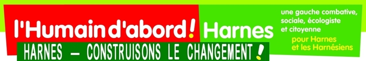 HARNES (62440) - L'HUMAIN D'ABORD !